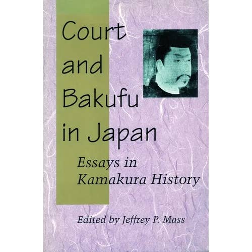 Books by splitShops - Wholesale History & Geography - Court and Bakufu in Japan: Essays in Kamakura History - Paperback