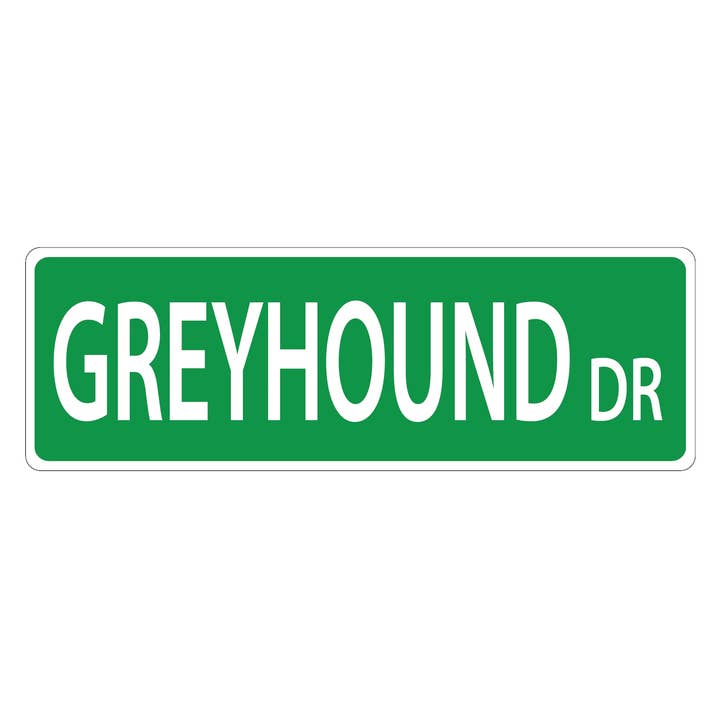 Greyhound Street Sign for wholesale by Imagine This Company
