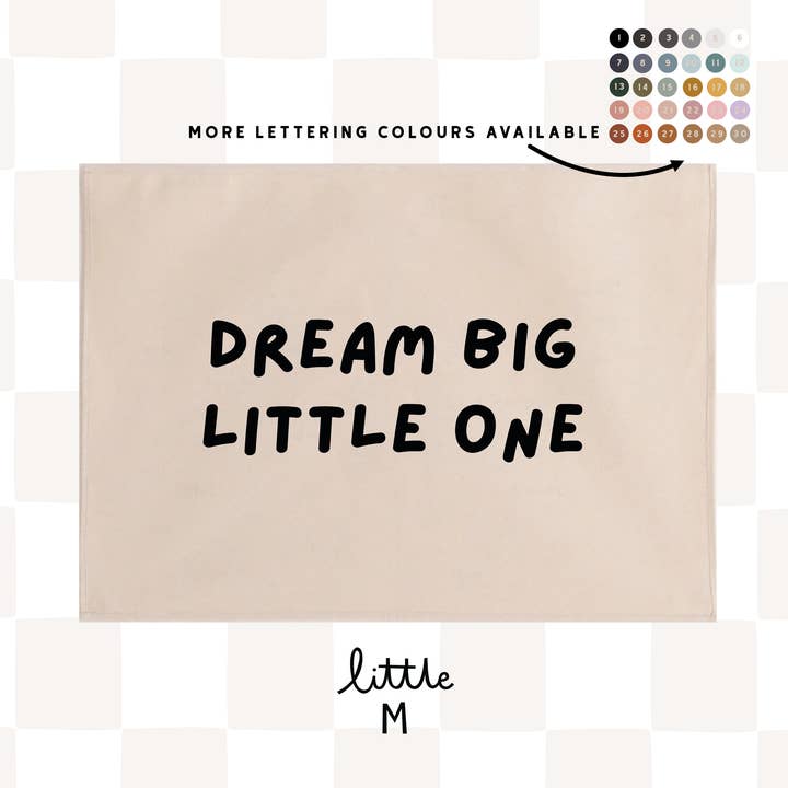 Dream Big Little One 50x70cm - more lettering colours available. for wholesale by Little M