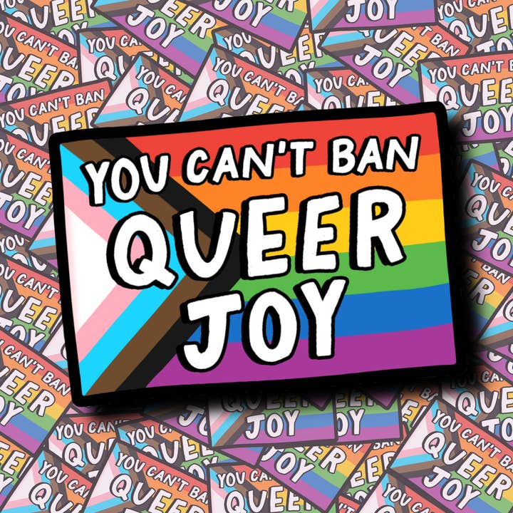 Bookishly Bailey - Wholesale Sticker - Can't Ban Queer Joy - Sticker0