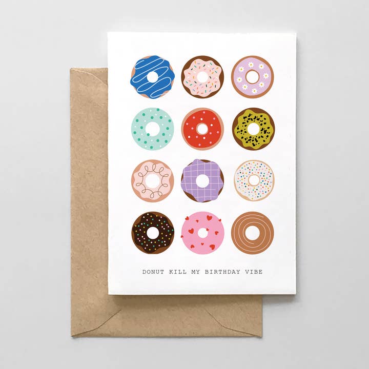 Donut Kill My Birthday Vibe Birthday Card for wholesale by Spaghetti & Meatballs