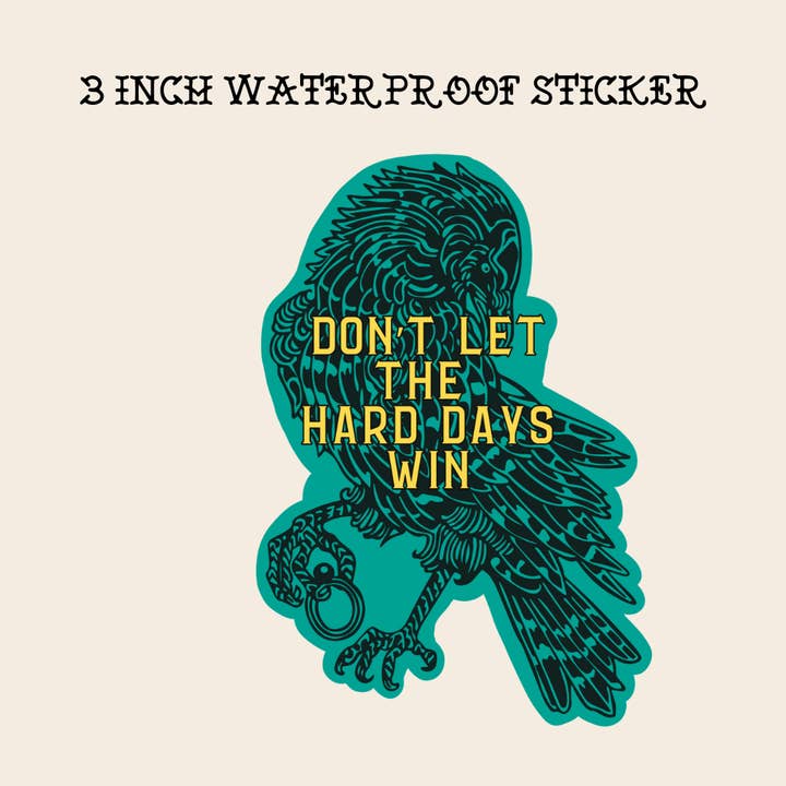 Rebel Roses - Wholesale Sticker - Don't let the hard days win sticker, acotar, bookish, reader