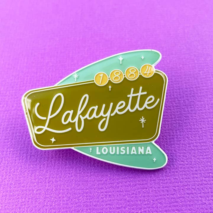Lafayette Louisiana Pin - Once Upon A Sign for wholesale by Pixel & Ink Creative