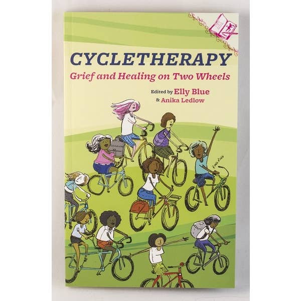 Microcosm Publishing & Distribution - Wholesale Book - Adult - Cycletherapy: Grief and Healing on Two Wheels