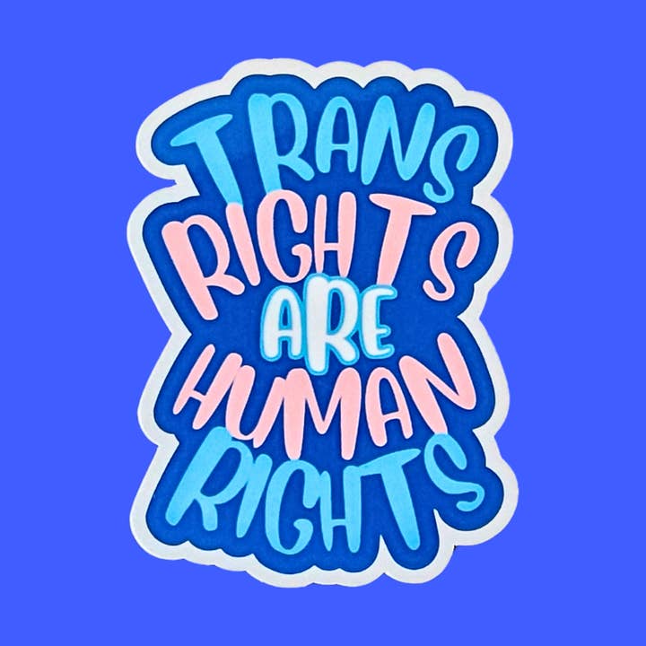 Trans Sticker Trans Rights glossy Vinyl Handmade for wholesale by sent with Pride