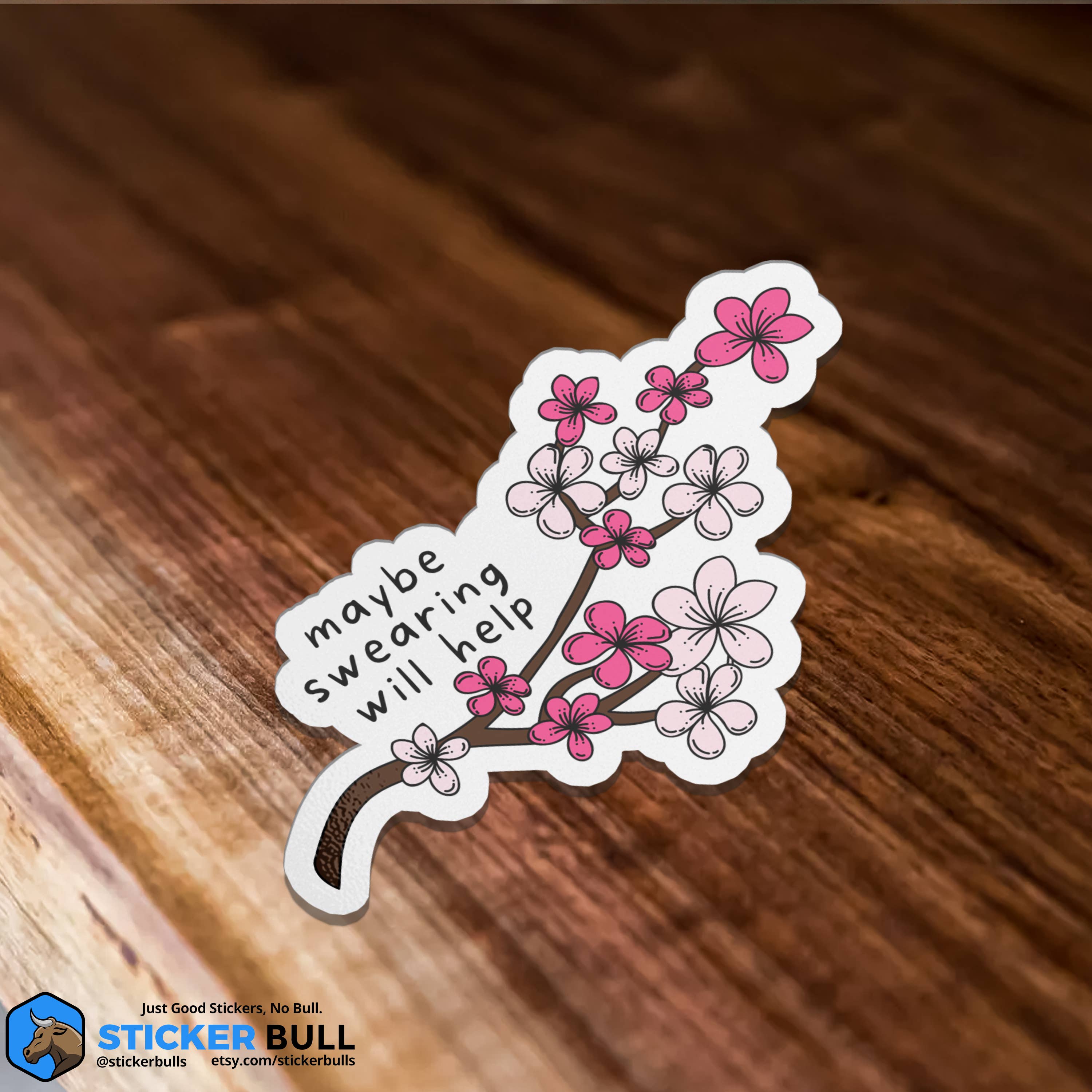 Sticker Bull - Wholesale Sticker - Maybe Swearing Will Help Mental Health Sticker1