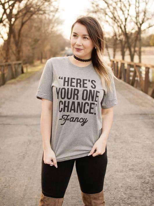 Here's Your One Chance Fancy | Southern T-Shirt | Ruby’s Rubbish® for wholesale by Ruby’s Rubbish