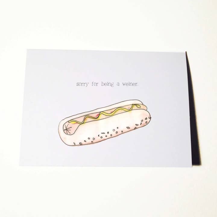 Sorry for Being A Weiner - Hot Dog Card for wholesale by ratbone skinny + the oddball club