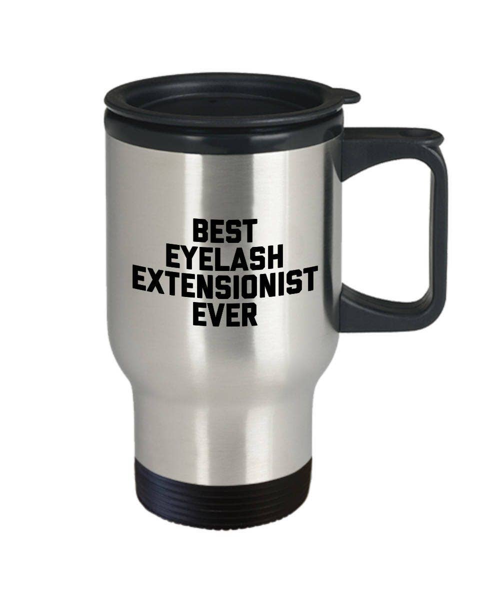 CustomHappy - Wholesale Insulated Mug/Tumbler - Best Eyelash Extensionist Ever Travel Mug1