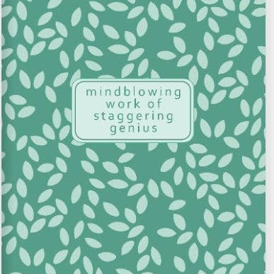 Laura Adams - Wholesale Journal/Diary - Mindblowing Work of Staggering Genius Eco-Friendly Journal | 52 Lined Pages | Saddle Stitched | Matte Laminate Cover | Sweet Snarky Journal
