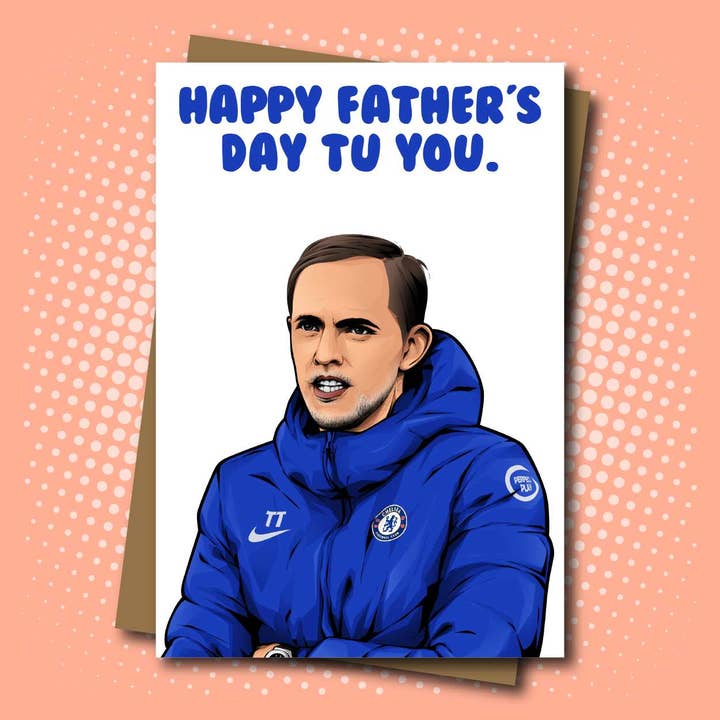 Tarjeta del día del padre inspirada en Thomas Tuchel Chelsea FC para venta al por mayor de Maya Rose Creations