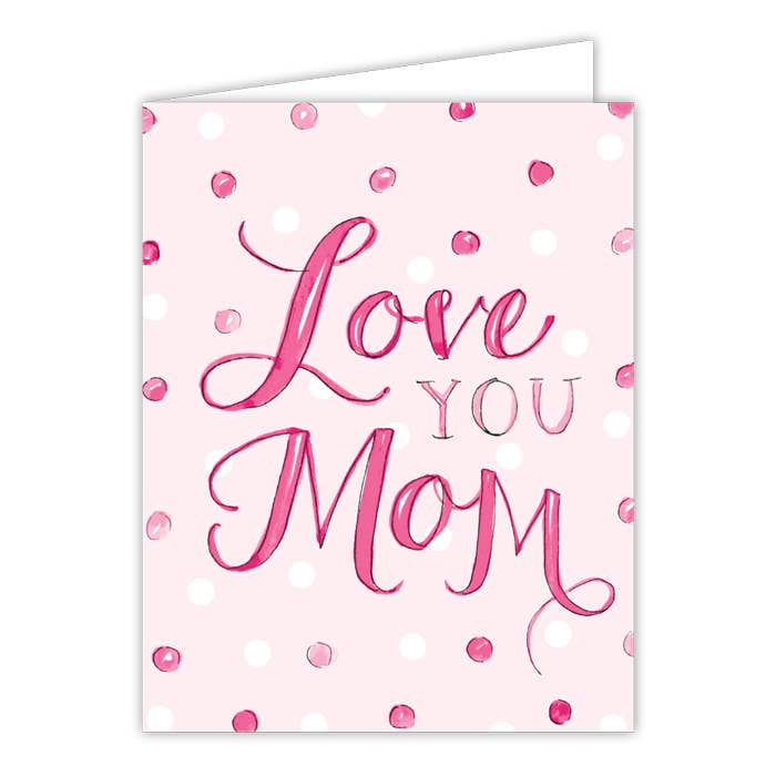 Handpainted Love You Mom Pink Dots Greeting Card for wholesale by RosanneBeck Collections