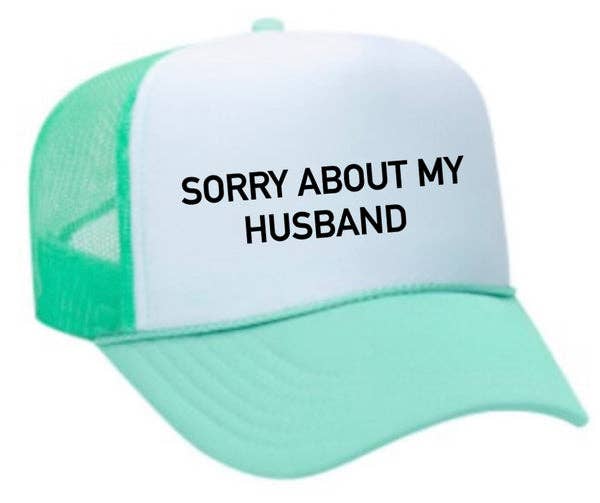 Inappropriate Trucker Hats - Wholesale Trucker Hat - Women's - Sorry About My Husband Trucker Hat5