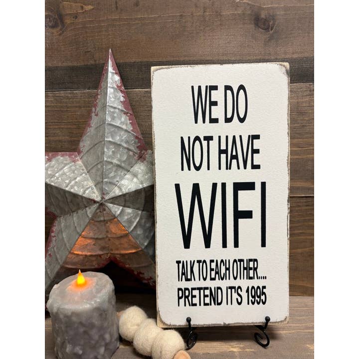 WE DO NOT HAVE WIFI for wholesale by Dudley's Cottage & Gifts