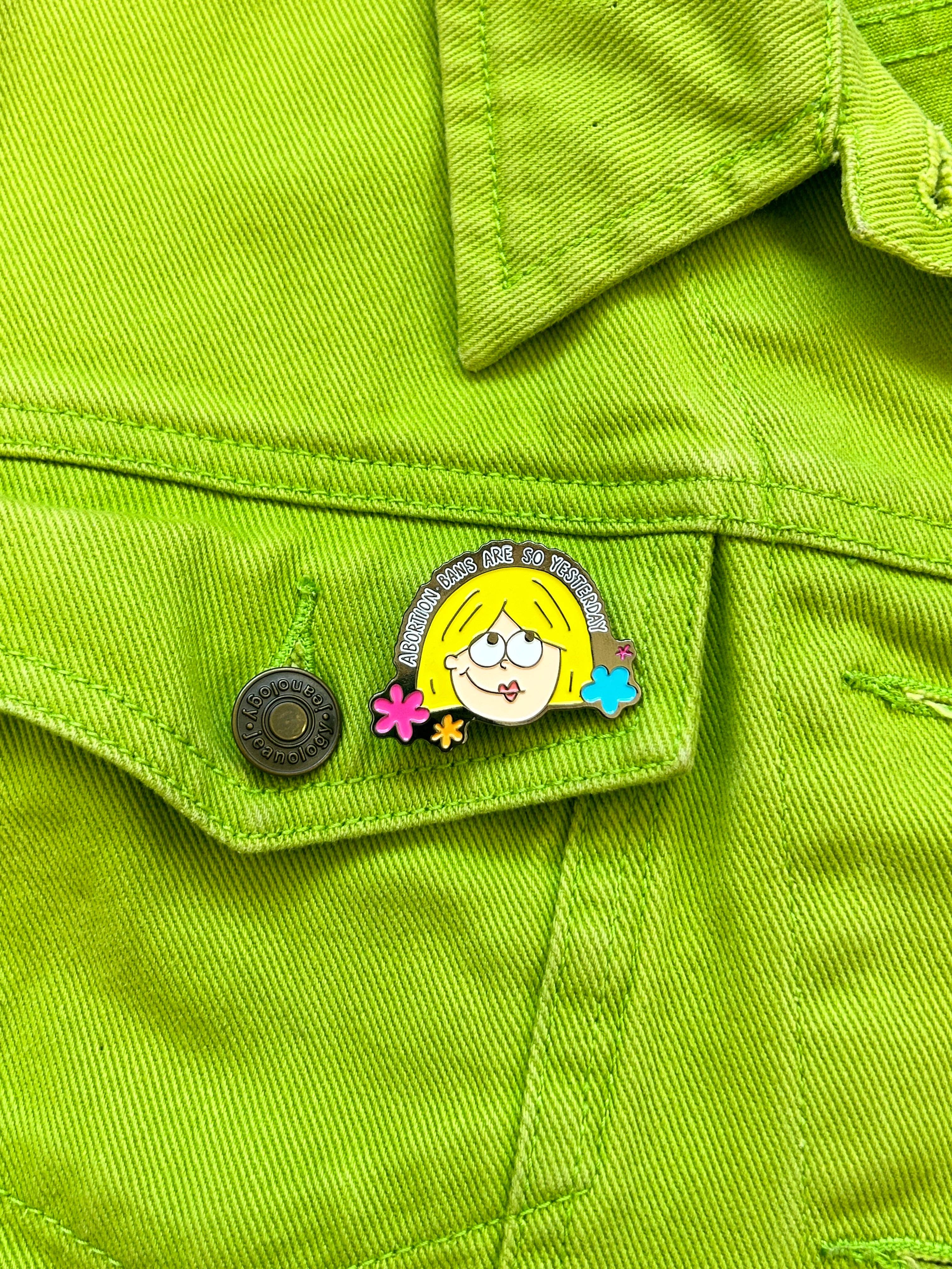 The Peach Fuzz - Wholesale Lapel Pin/Button - Abortion Bans Are So Yesterday Enamel Pin4