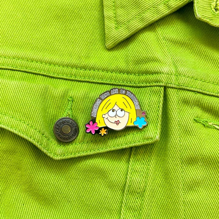 The Peach Fuzz - Wholesale Lapel Pin/Button - Abortion Bans Are So Yesterday Enamel Pin4