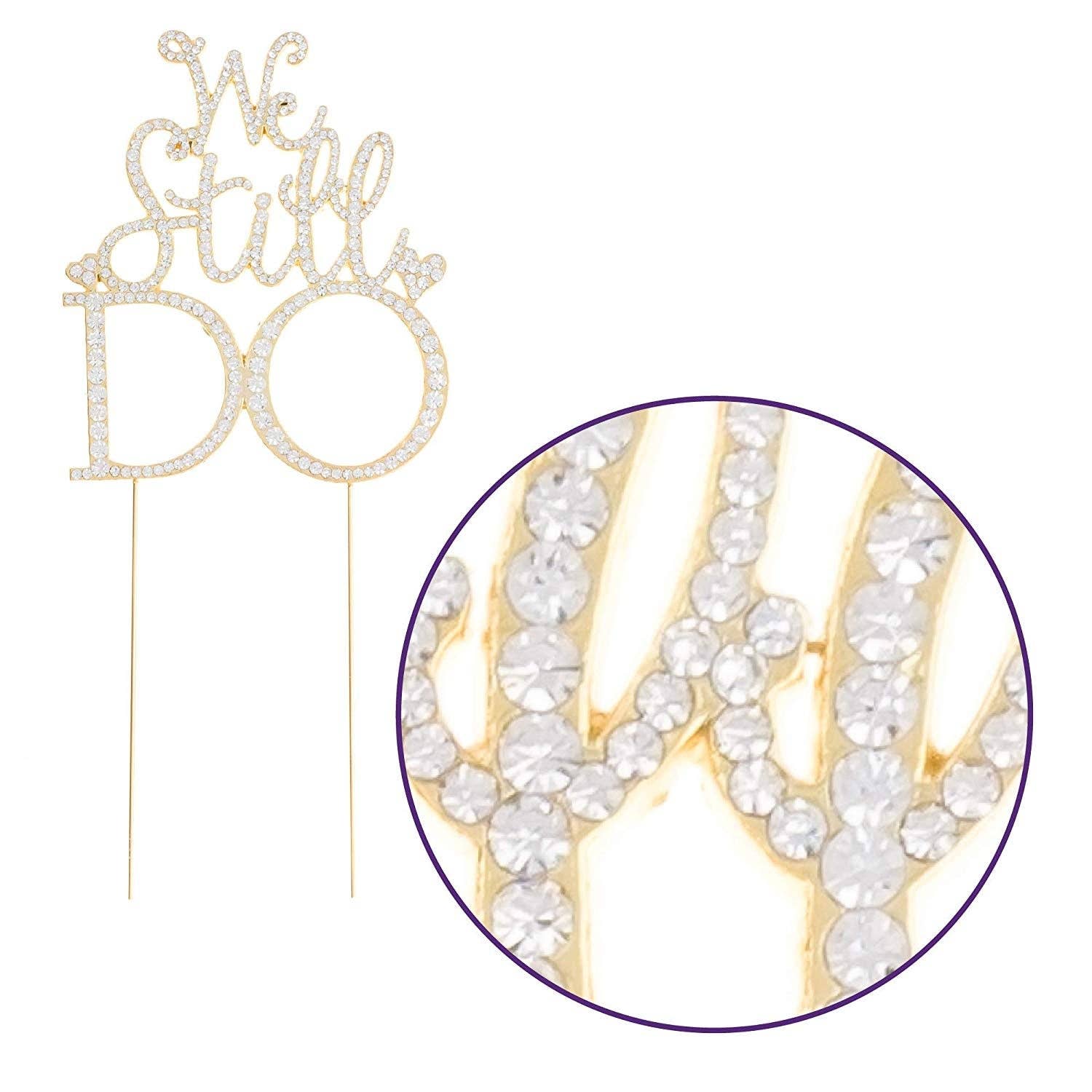 Ella Celebration - Wholesale Cake/Cupcake Topper - We Still Do Anniversary Cake Topper - Gold3