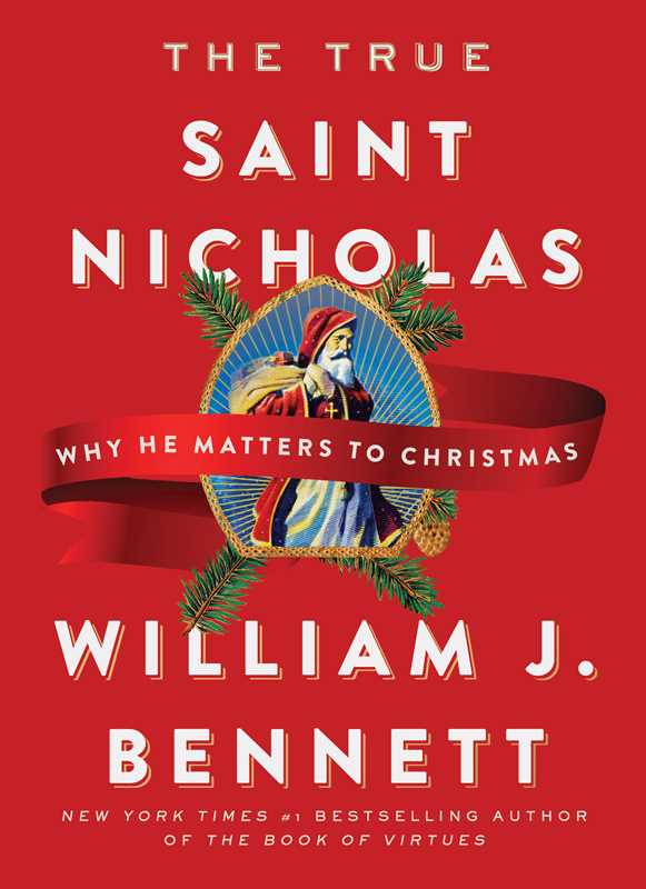 Simon & Schuster - Wholesale Religion - True Saint Nicholas by William J. Bennett0