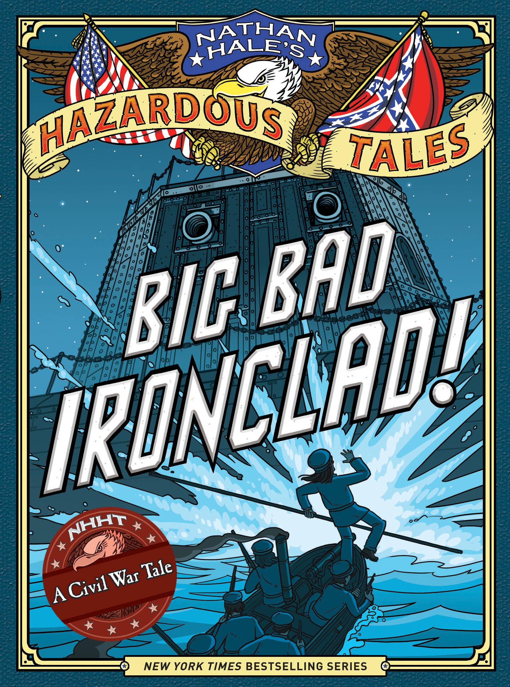 Abrams - Wholesale Graphic Novel - Big Bad Ironclad! (Nathan Hale's Hazardous Tales #2): A0