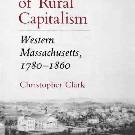 Books by splitShops - Wholesale History & Geography Book - The Roots of Rural Capitalism: Western Massachusetts, 1780-1860 - Paperback