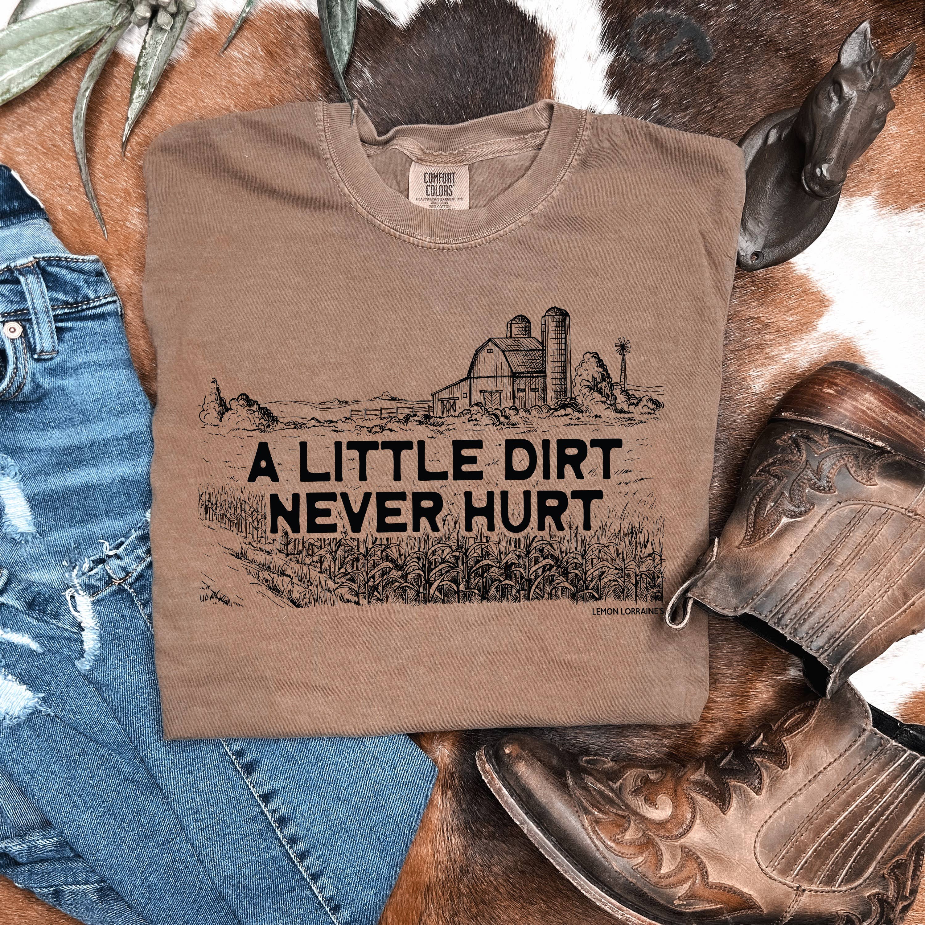 Espresso A LITTLE DIRT NEVER HURT - T-shirt illustré en vente sur Faire3