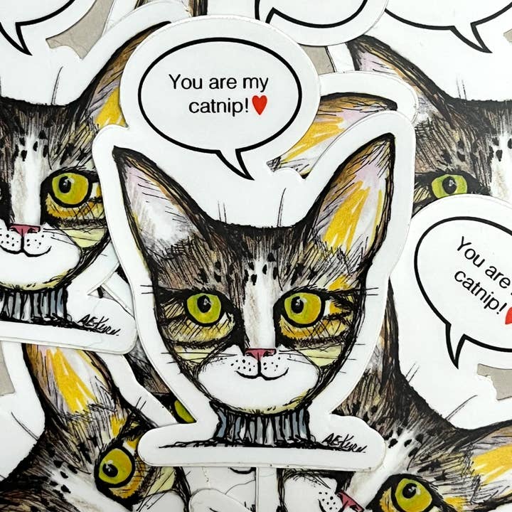 You are my Catnip Tabby Cat Waterproof Vinyl Sticker for wholesale by Alison E. Kurek