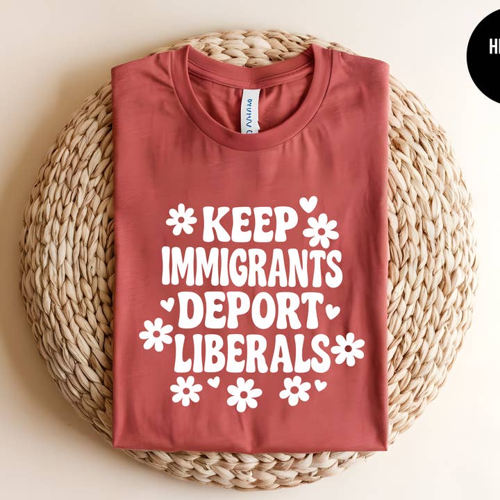 Gardez les immigrés, expulsez les libéraux. pour la vente par The Shirt Republic