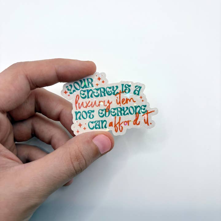 Energy is a Luxury Item Sticker | Showgirl | GLITTER for wholesale by brattybloom
