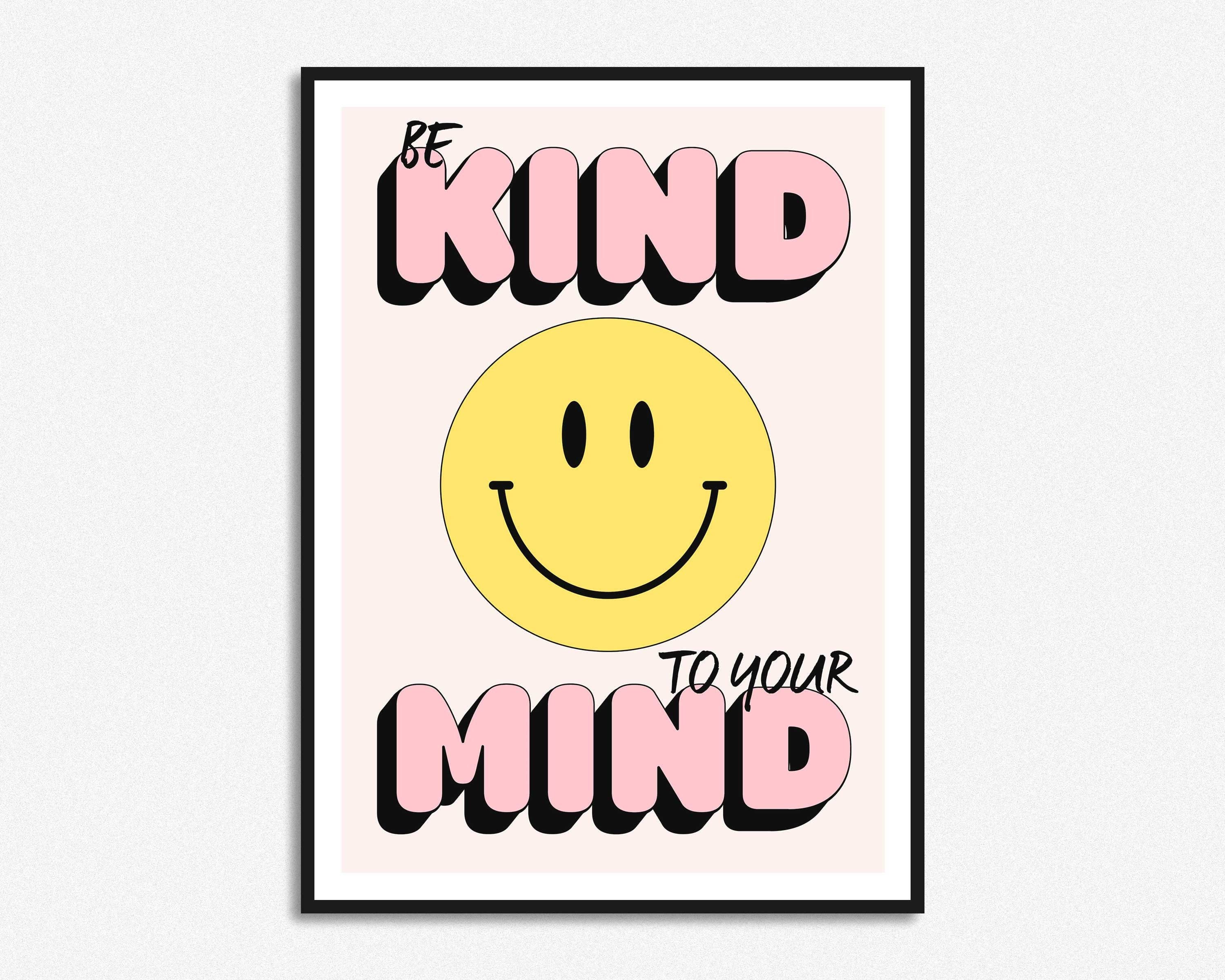 HollieGraphik - Vente Affiche d'art - Be Kind To Your Mind Smiley Citation Print0