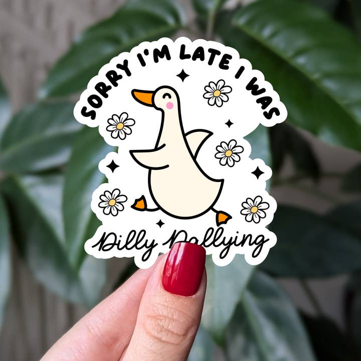 Moonlit Creations - Wholesale Sticker - Sorry I'm Late I Was Silly Dallying, Funny Goose Sticker