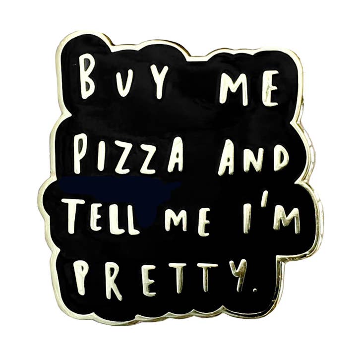 Épinglette en émail noir Buy Me Pizza - Cadeau amusant et mignon pour la vente par Old English Company