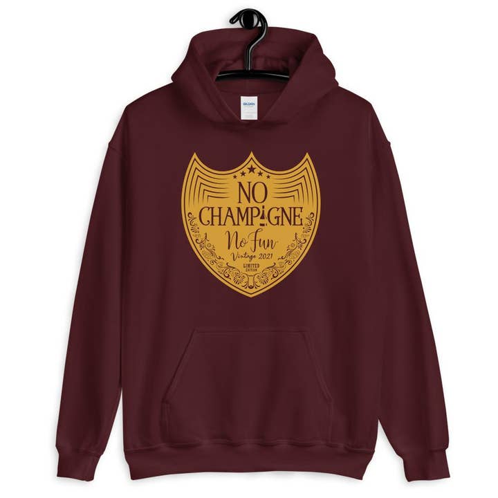No Champagne No Fun, Limited Edition, Hoodie, Special Maroon for wholesale by No Fun Company