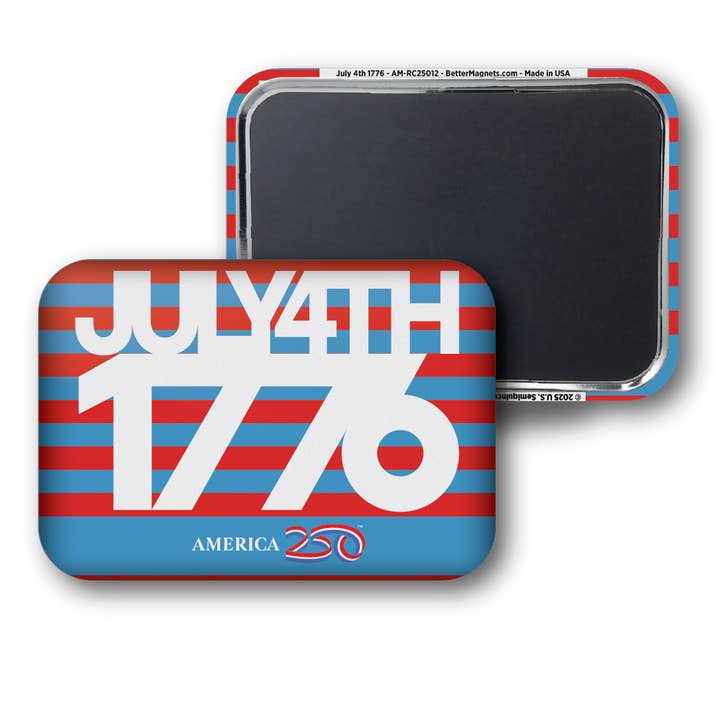 July 4th 1776 for wholesale by BetterMagnets.com by Design Studio 88 Inc