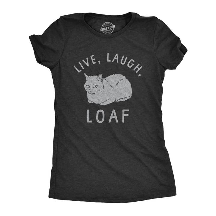 Live Laugh Loaf Women's Tshirt cat Graphic Tee Western Plus for wholesale by Crazy Dog T-Shirts