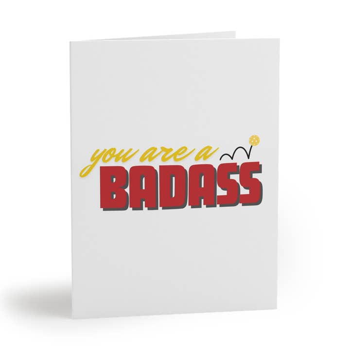 You Are A Badass Pickleball Greeting Card for wholesale by Pickle & Paper