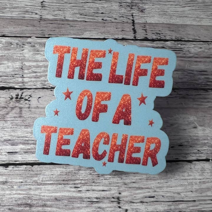 Het leven van een leraar, Leraar Sticker, Schattige Sticker voor wholesale door The Teaching Duo