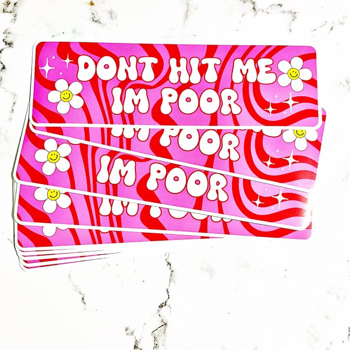 Sonny Rising - Wholesale Sticker - Vinyl Car Decal Don't Hit Me I'm Poor