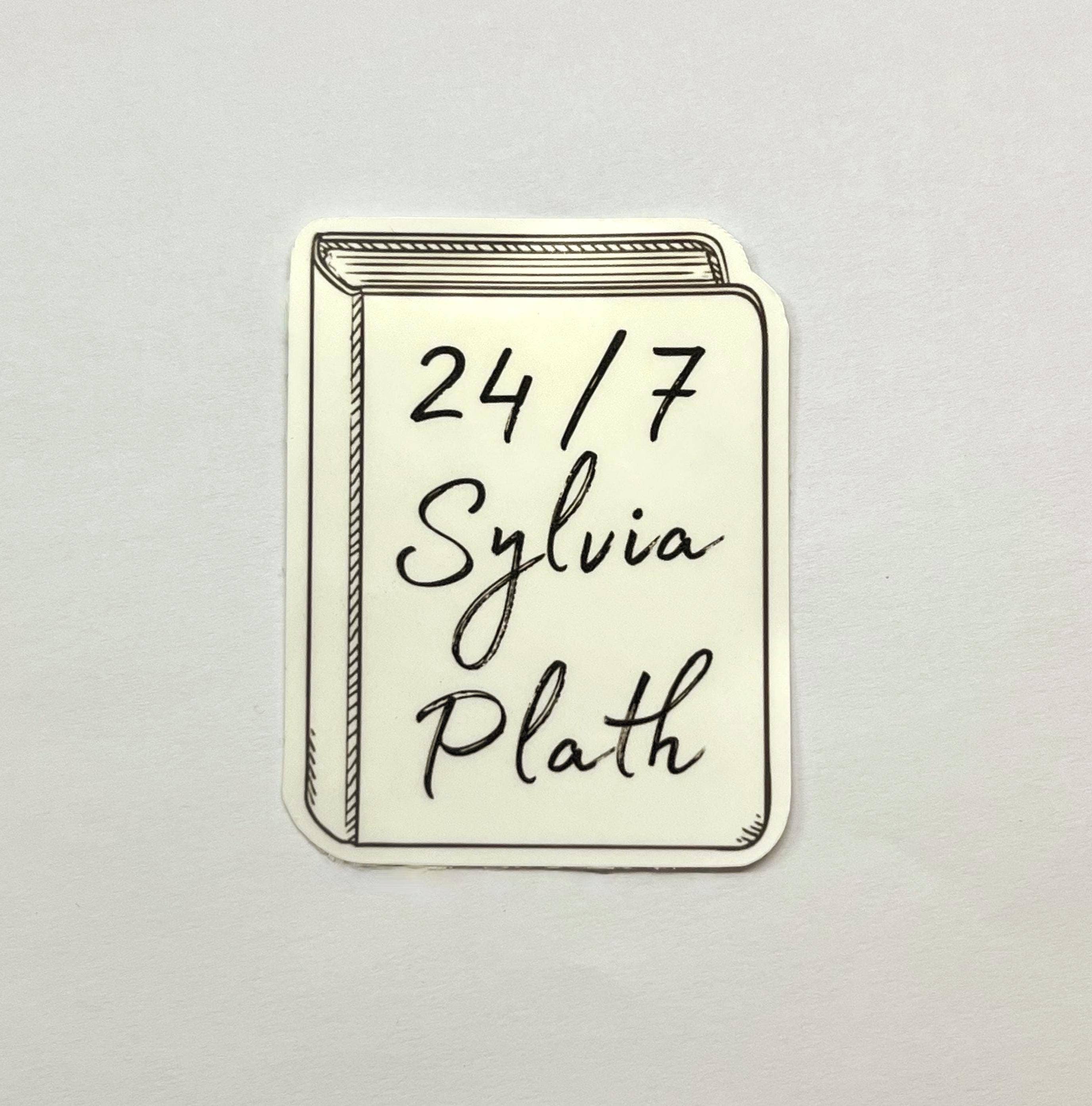 Literary by Ava - Wholesale Sticker - 24/7 Sylvia Plath Kiss-Cut Waterproof Sticker0