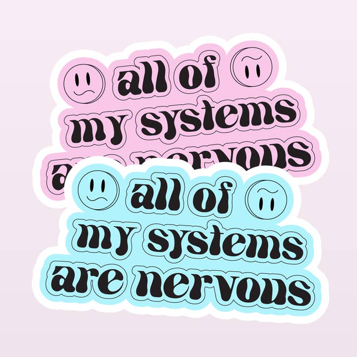 all my systems are nervous sticker for wholesale by johnny_redd.pdf