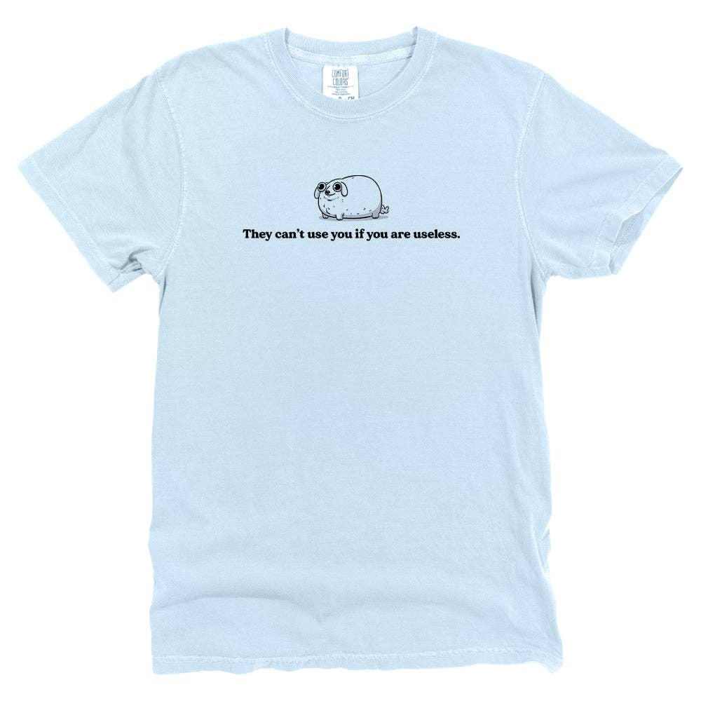 Let's Get This Thread - Wholesale Screen Printed T-Shirt - Unisex - They Can't Use You If You Are Useless5