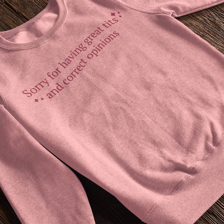 Sorry For Having Correct Opinions for wholesale by Made On Earth Apparel