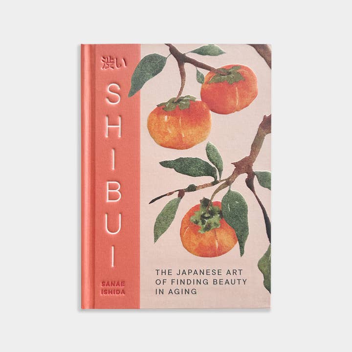 Shibui: Embracing the Beauty of Aging for wholesale by Blue Star Press