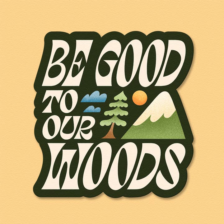 Wees Goed voor Onze Bossen | Vinyl Sticker Mat Waterdicht voor wholesale door Julie Solvstrom Illustration