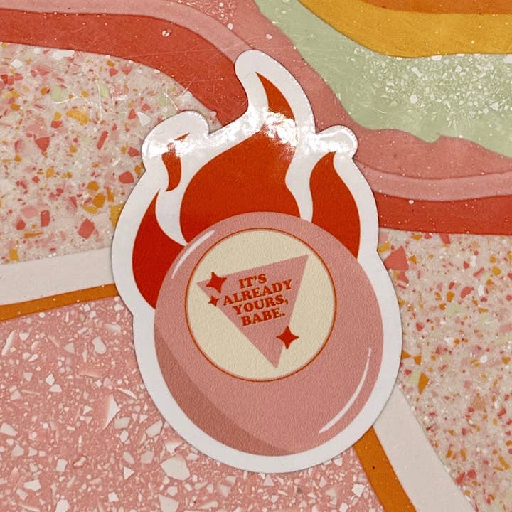 Its All Yours Babe Magic 8 Ball Sticker for wholesale by amarieacreates