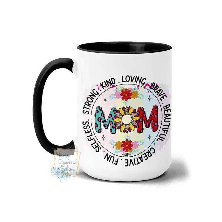 Mom Strong Kind Loving Brave Beautiful Fun Mug pour la vente par Happy Organized Home