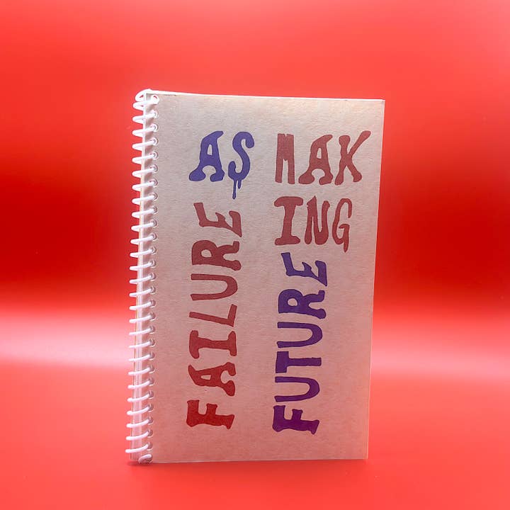 Failure as Futuremaking for wholesale by GenderFail