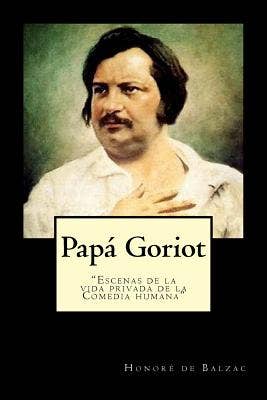 Books by splitShops - Wholesale Classics - Papa Goriot (Spanish) Edition - Paperback0