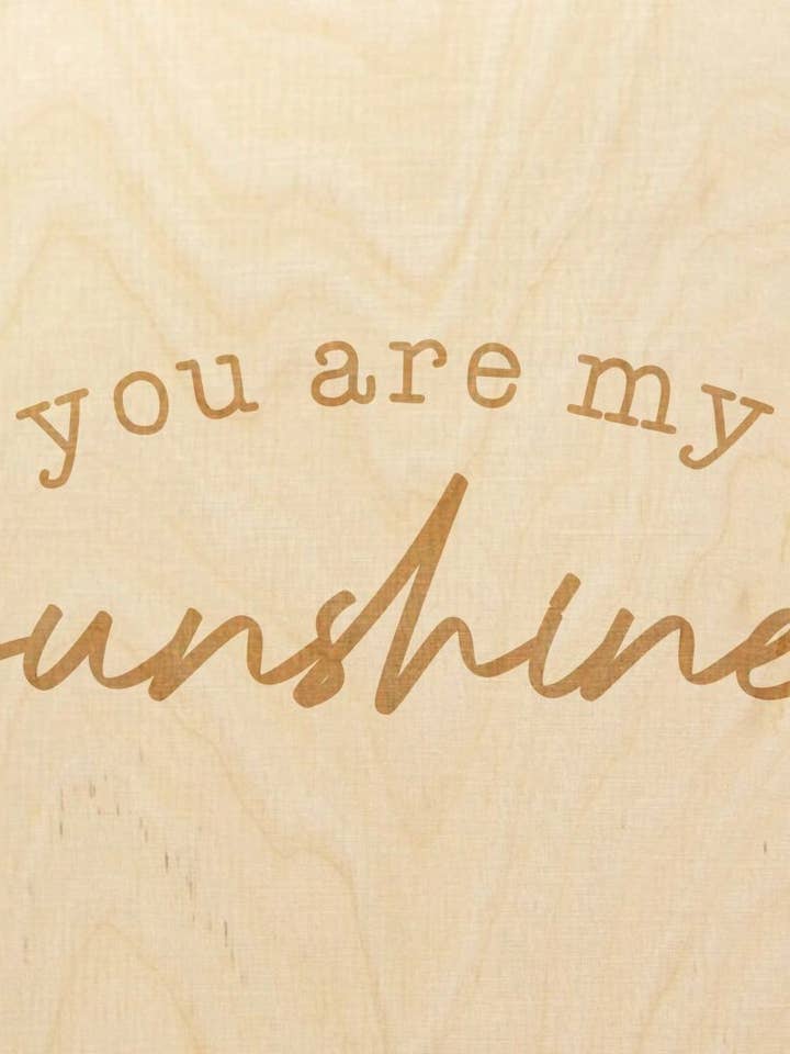 Jij bent mijn zonneschijn voor wholesale door Sign Kit Co.