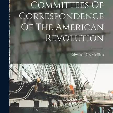Books by splitShops - Wholesale History & Geography Book - Committees Of Correspondence Of The American Revolution - Paperback
