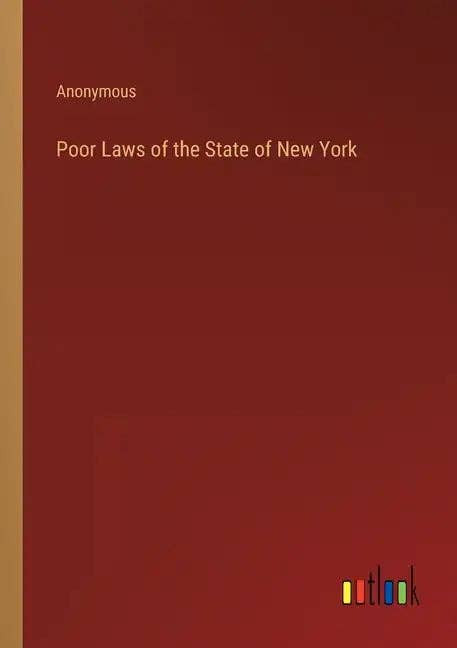 Books by splitShops - Wholesale Law Book - Poor Laws of the State of New York - Paperback0